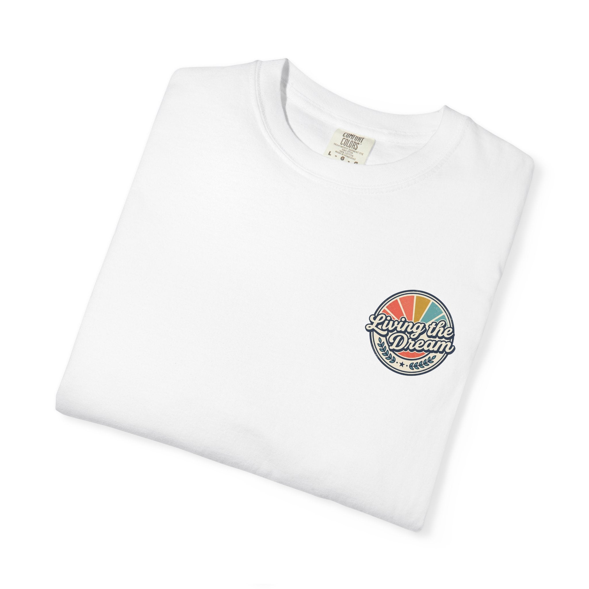 Living the dream tee
