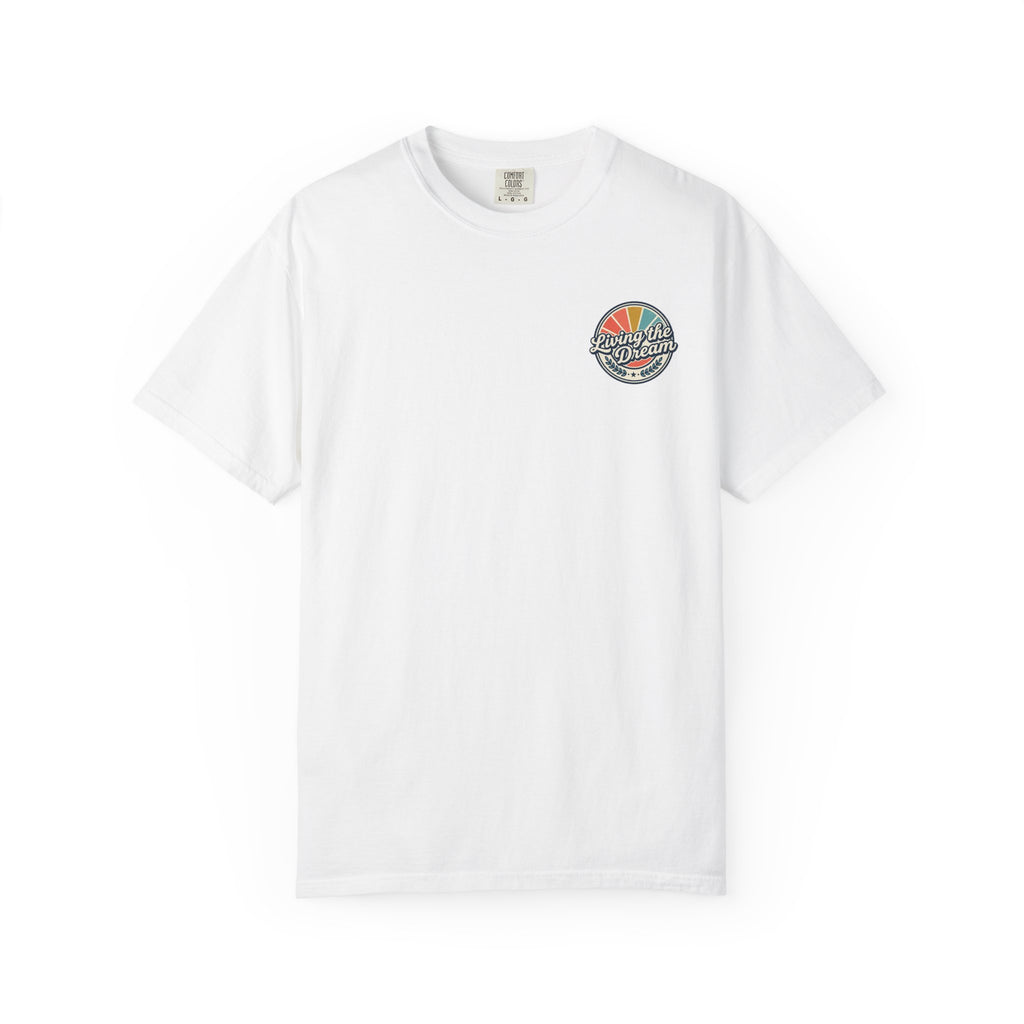 Living the dream tee