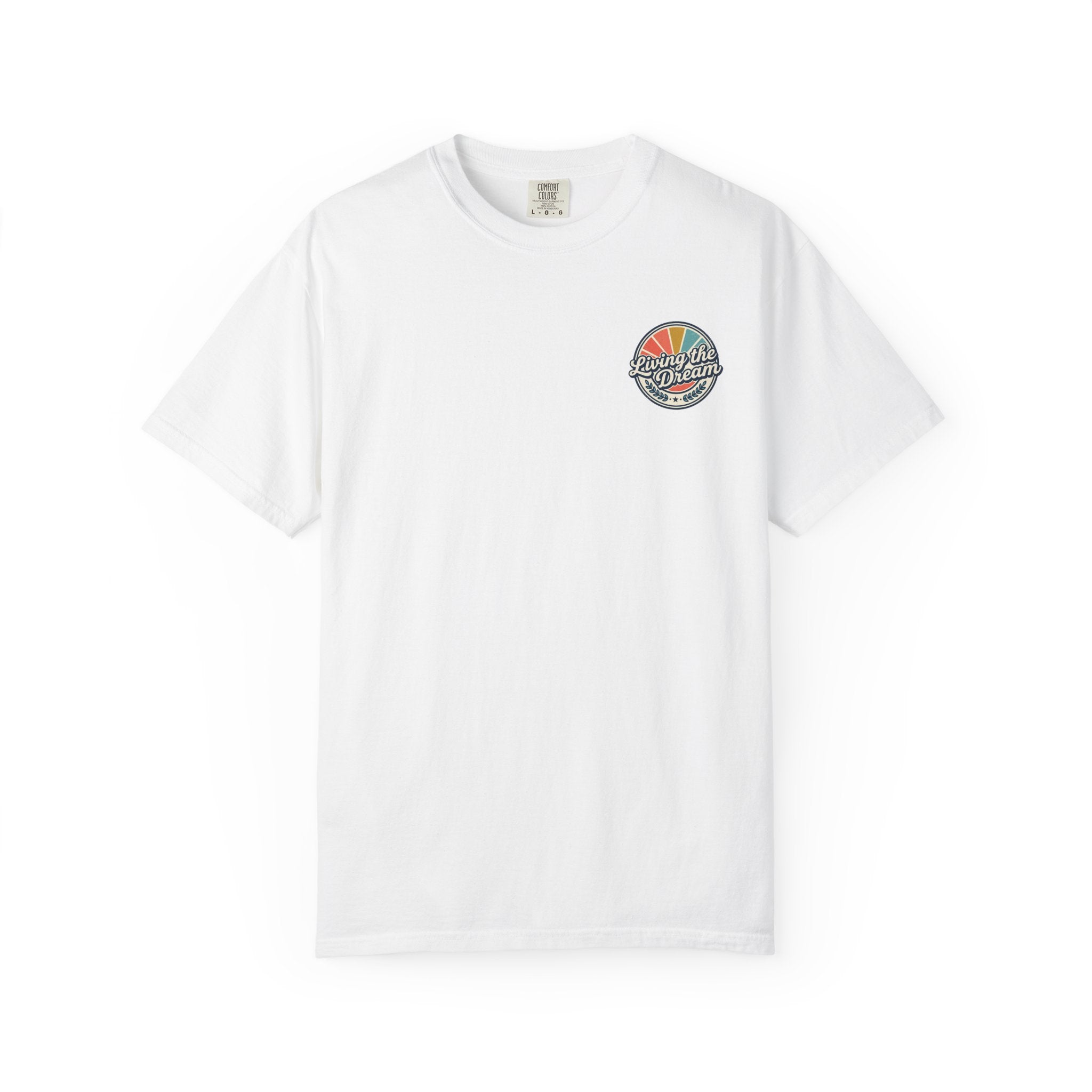 Living the dream tee
